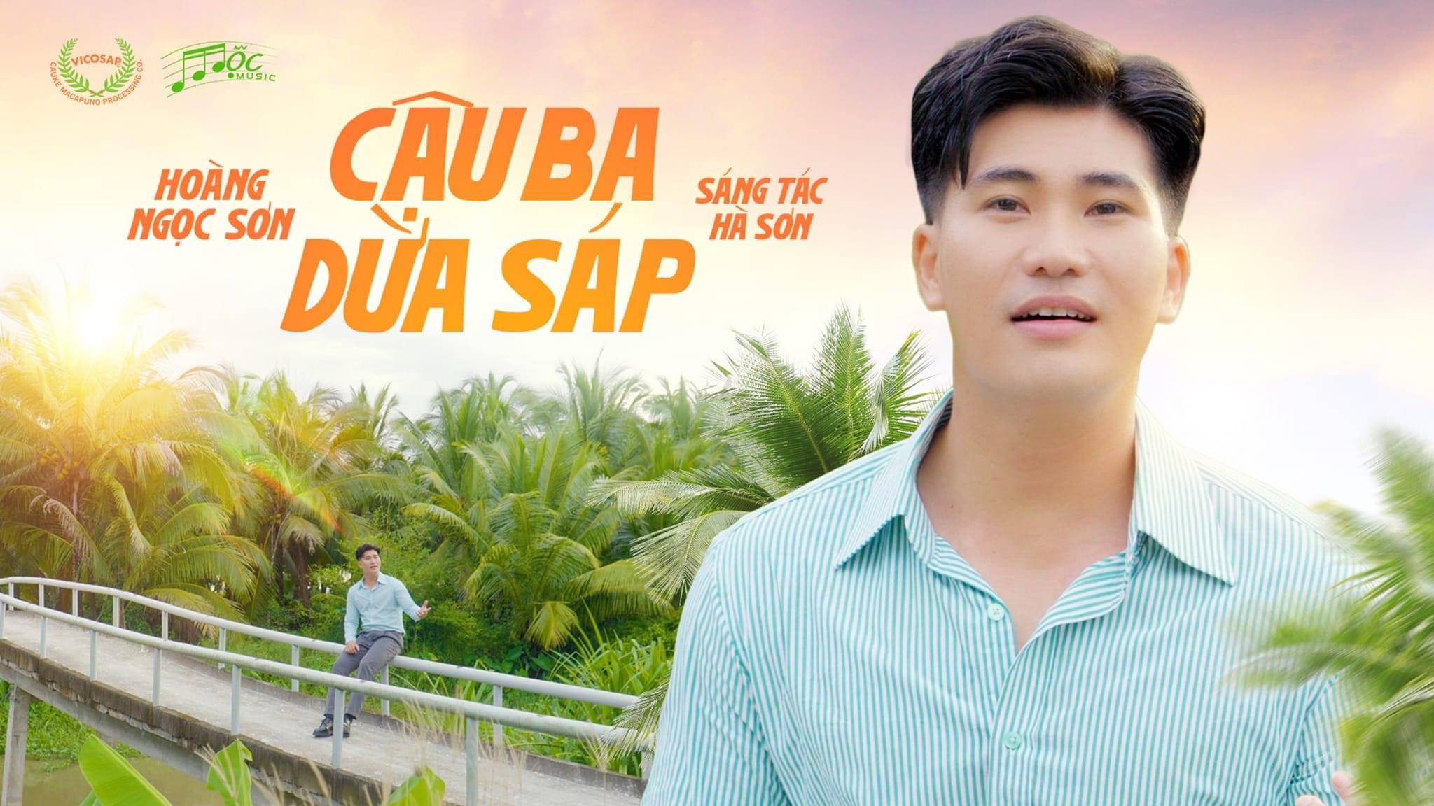 Cậu Ba Dừa Sáp (Sáng tác: Hà Sơn) | Hoàng Ngọc Sơn